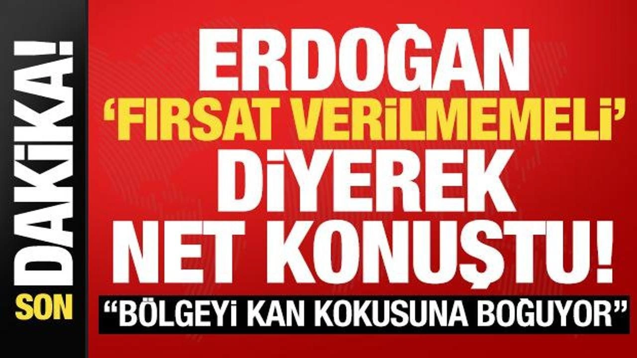 Erdoğan'dan İsrail'e sert tepki: Fırsat verilmemeli, b&ouml;lgeyi kan kokusuna boğuyor!