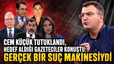 Cem K&uuml;&ccedil;&uuml;k tutuklandı, hedef aldığı gazeteciler konuştu: Ger&ccedil;ek bir su&ccedil; makinesiydi