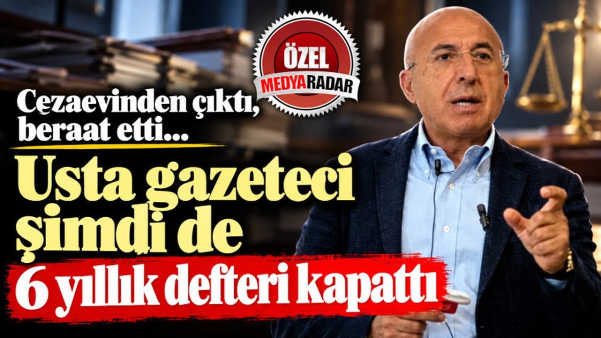 Cezaevinden &ccedil;ıktı, beraat etti&hellip; Usta gazeteci şimdi de 6 yıllık defteri kapattı