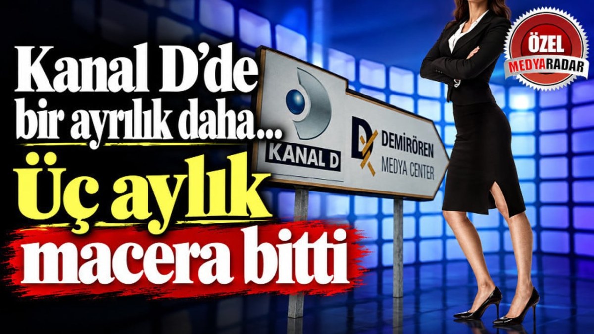 Kanal D&rsquo;de bir ayrılık daha&hellip; &Uuml;&ccedil; aylık macera bitti