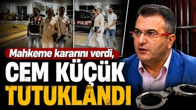 Mahkeme kararını verdi, Cem K&uuml;&ccedil;&uuml;k tutuklandı