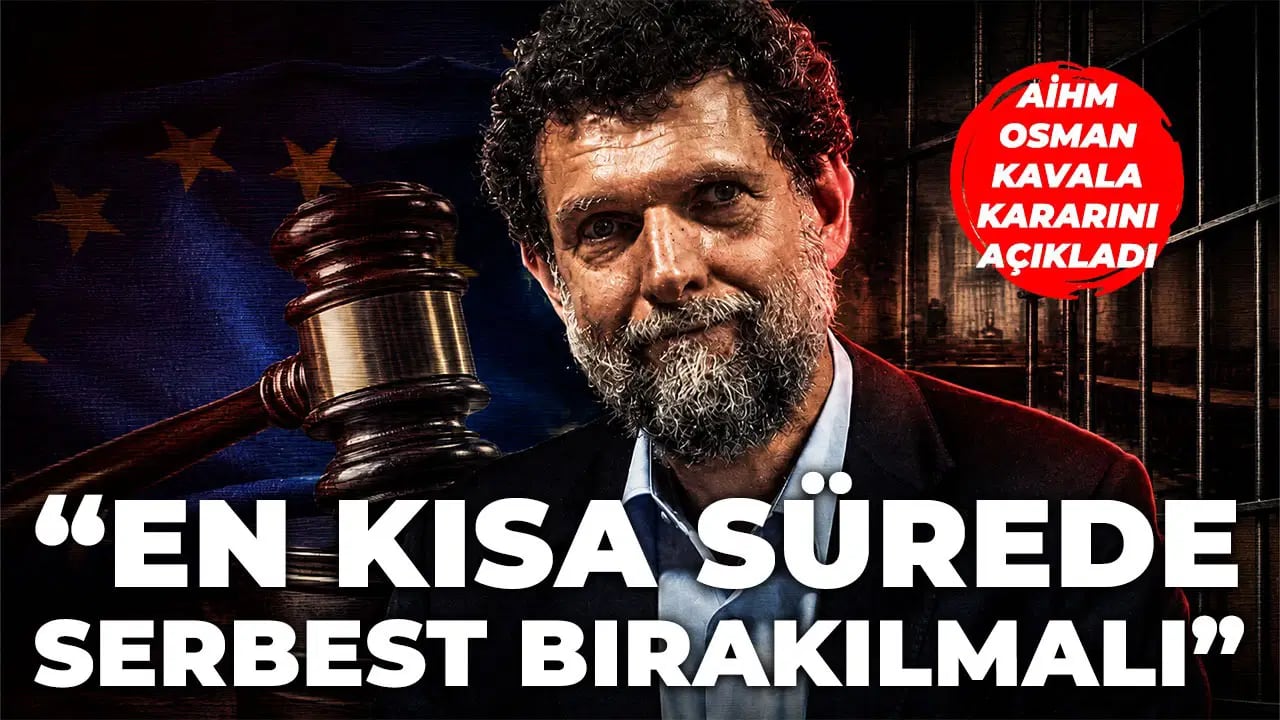 Son Dakika... AİHM, Osman Kavala hakkındaki kararını a&ccedil;ıkladı